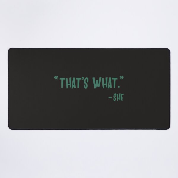 Item preview, That's What She Funny Meme designed and sold by Abhishek Goldar.