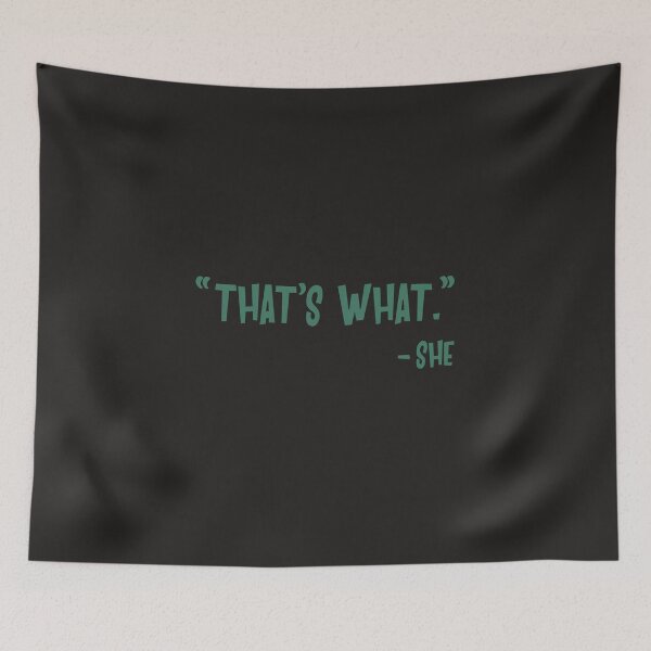 Item preview, That's What She Funny Meme designed and sold by Abhishek Goldar.