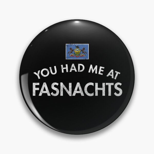 Item preview, You Had Me At Fasnachts designed and sold by twHistory.