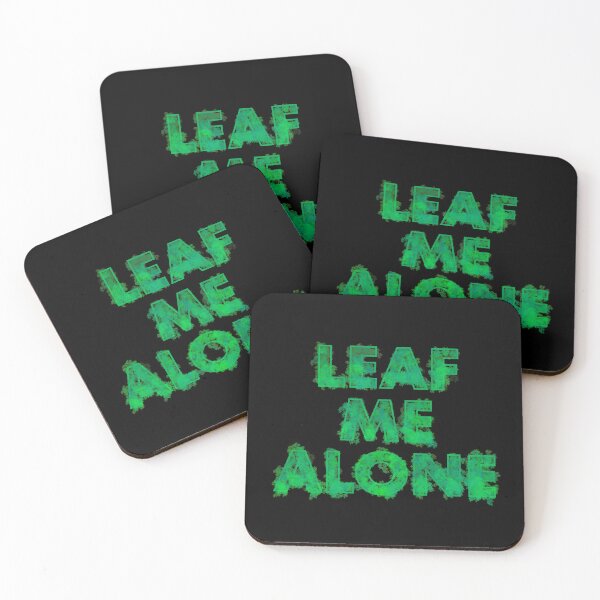 Item preview, Leaf Me Alone - green version designed and sold by DaveDanchuk.
