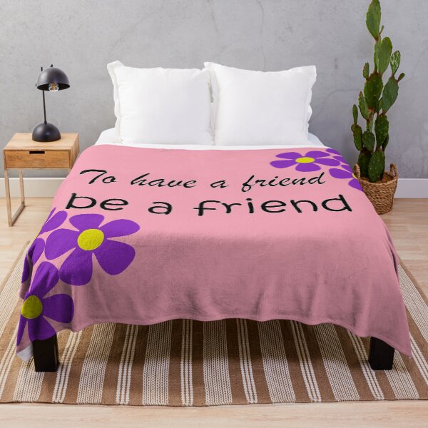 Item preview, Friendship Quote - To Have a Friend, Be a Friend - Pink designed and sold by Karen McFarland.