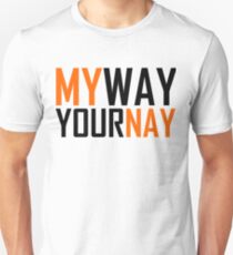 MY WAY Unisex T-Shirt