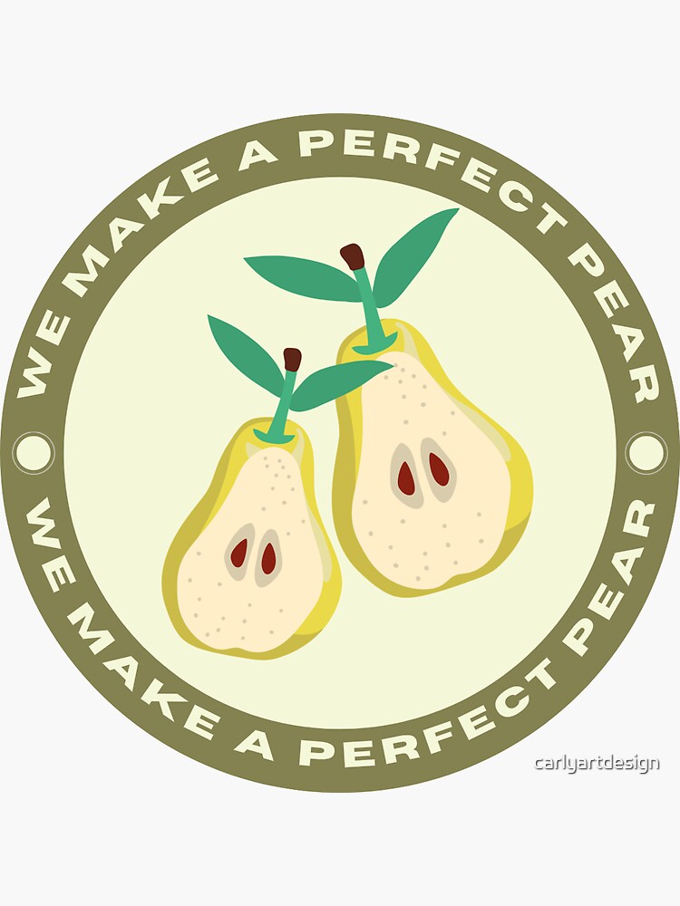 We Make A Perfect Pear Sticker For Sale By Carlyartdesign Redbubble 