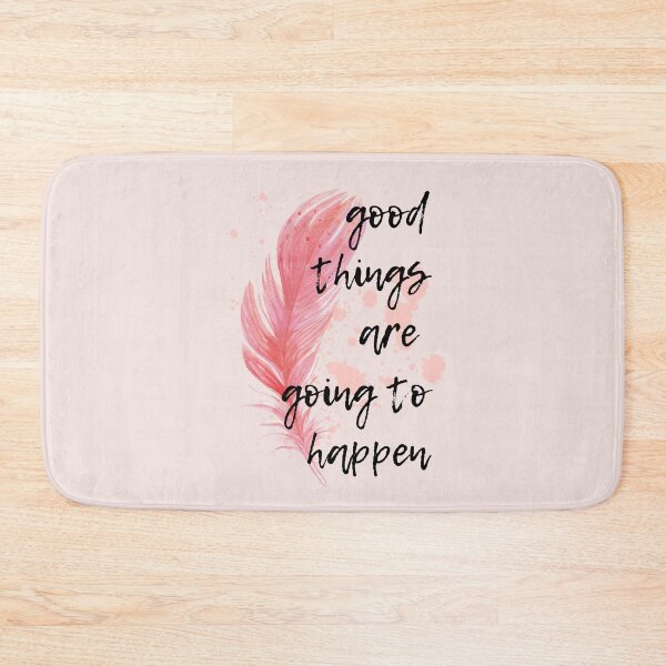 Item preview, good things are going to happen designed and sold by LaurenPittaway.