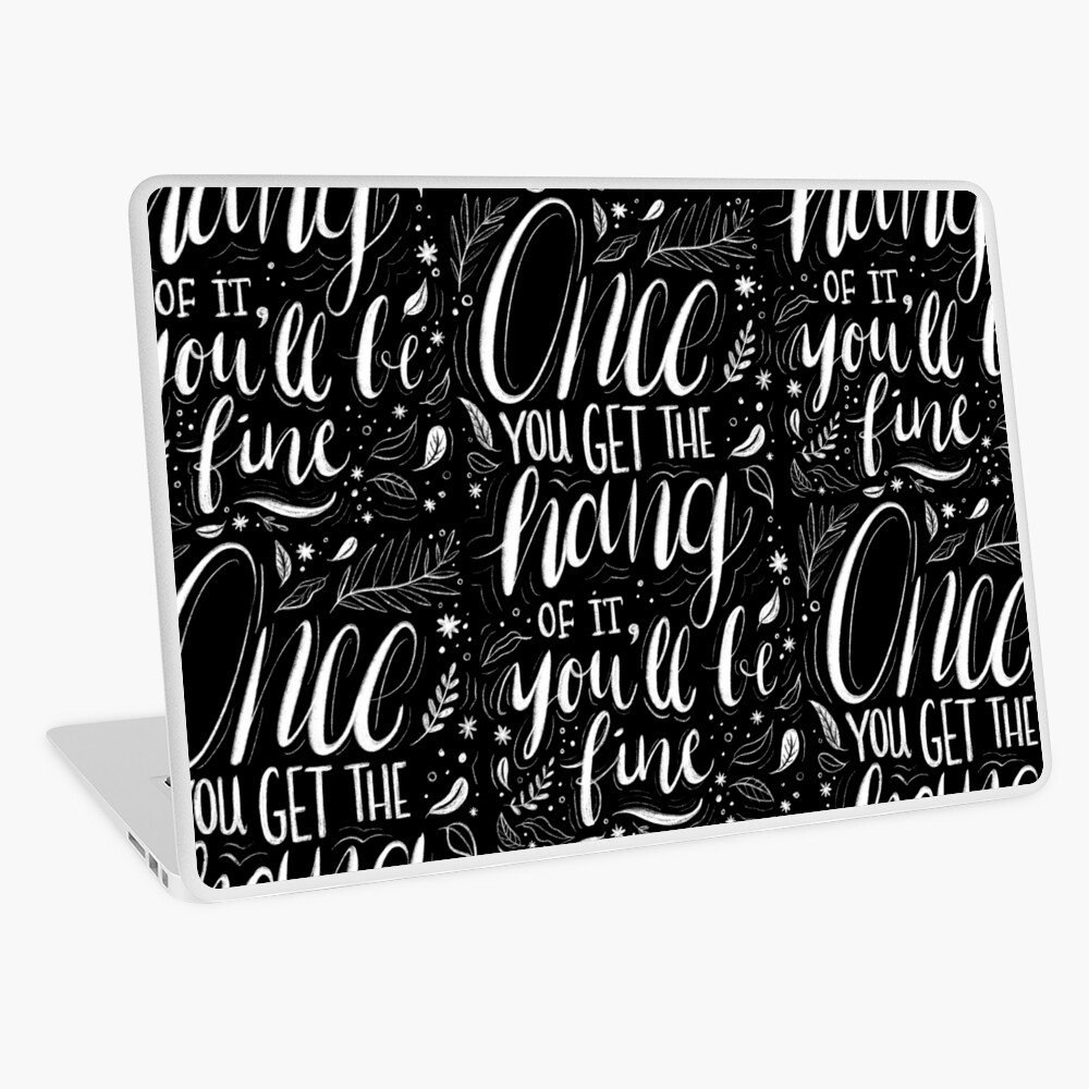 Once you get the hang of it, you'll be fine Laptop Skin
