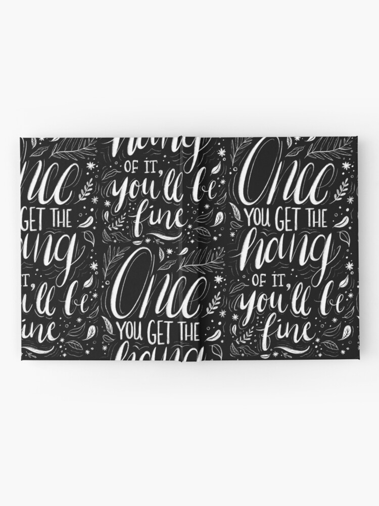 Alternate view of Once you get the hang of it, you'll be fine Hardcover Journal