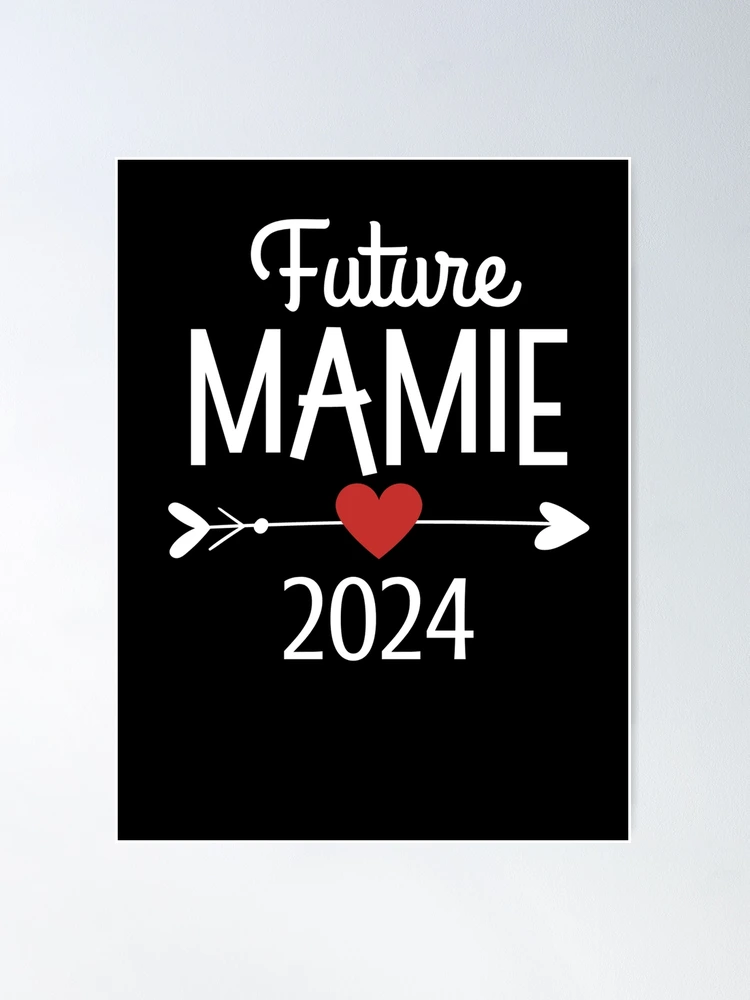 Future Mamie 2024 Cadeau Nouvelle Naissance Futur Grand Mère T