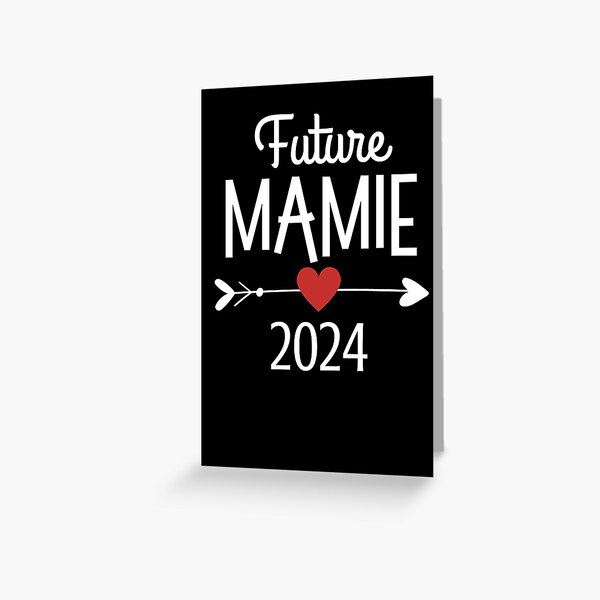 Future Mamie 2024 Cadeau Bientôt Grand-mère Greeting Card for