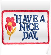 have a nice day Poster