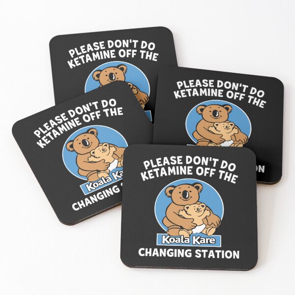 Item preview, Please Don't Do Ketamine Off The Koala Kare Changing Station designed and sold by NathanSee34.