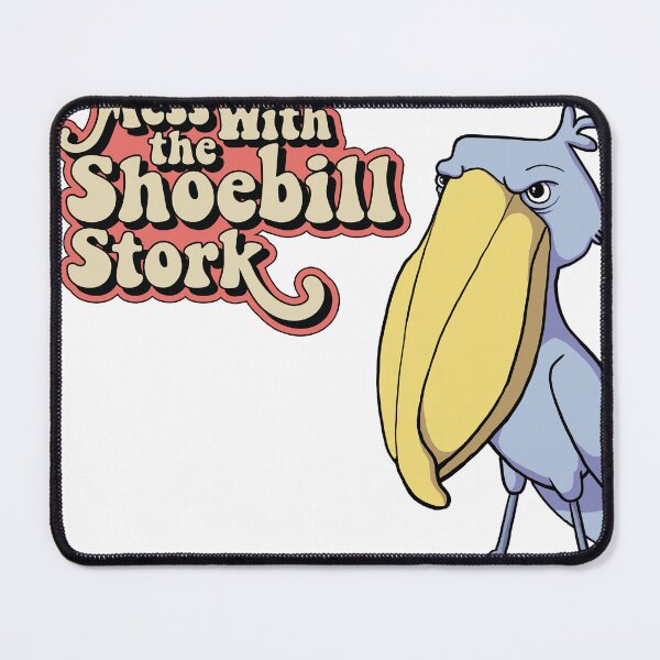 Item preview, Don't Mess With the Shoebill Stork designed and sold by Jon Teegarden.