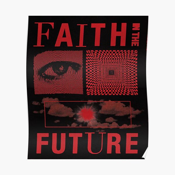 Faith in the Future Poster