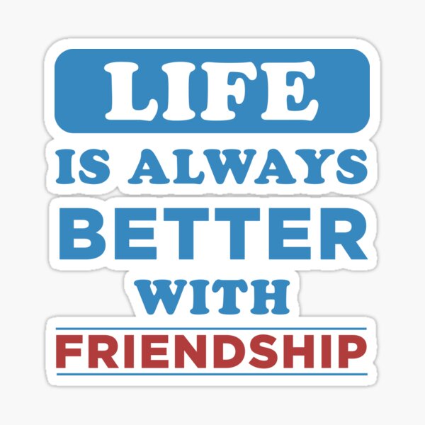 life is better with friends ,friendship gift ,best friends gifts