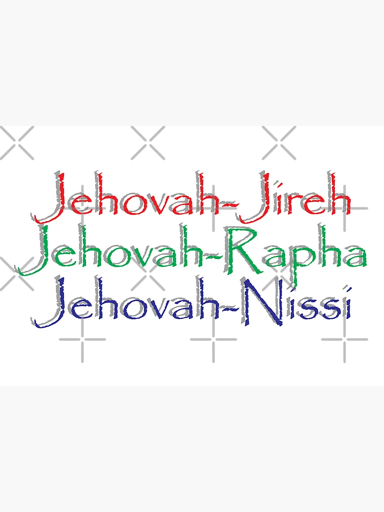 Vida Cristã: O que significa Jeová rapha, Jeová jireh, Jeová nissi