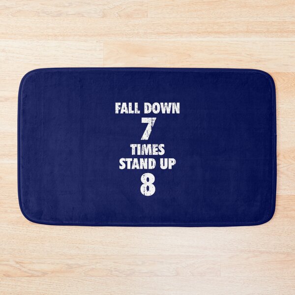 Item preview, Fall Down 7 Times Stand Up 8 designed and sold by Mondayshine.