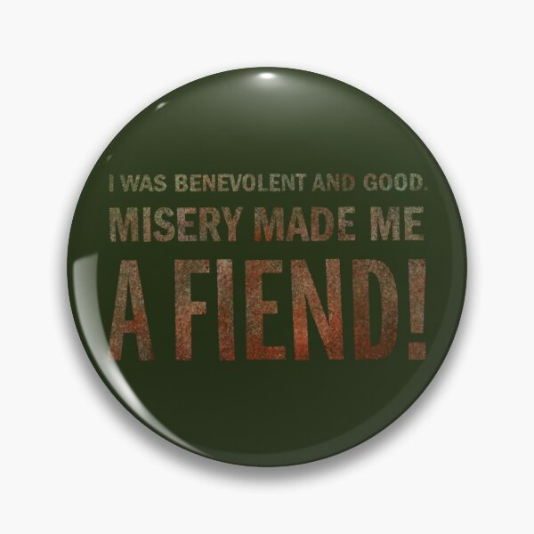 Item preview, Misery made me a FIEND! designed and sold by BrownWoodRobot.