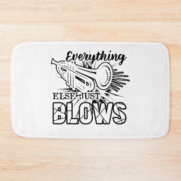 Item preview, Trumpet Everything Else Just Blows designed and sold by UnknownArtistt.