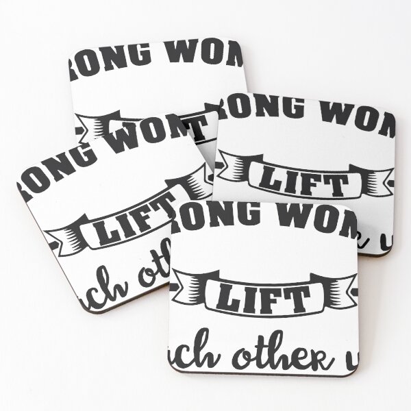 Item preview, Strong Women Lift Each Other Up designed and sold by TJR-Production.