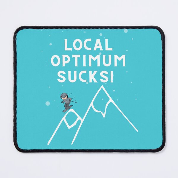 Item preview, Local optimum Sucks data science funny designed and sold by t1n3333.