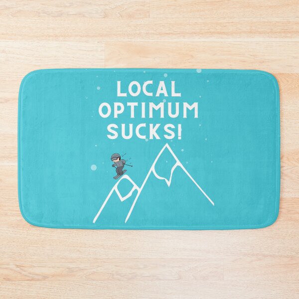 Item preview, Local optimum Sucks data science funny designed and sold by t1n3333.