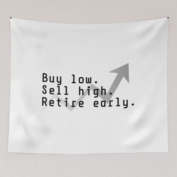 Item preview, Funny Money Quote - Buy low. Sell high. Retire early.  designed and sold by Fus-art94.