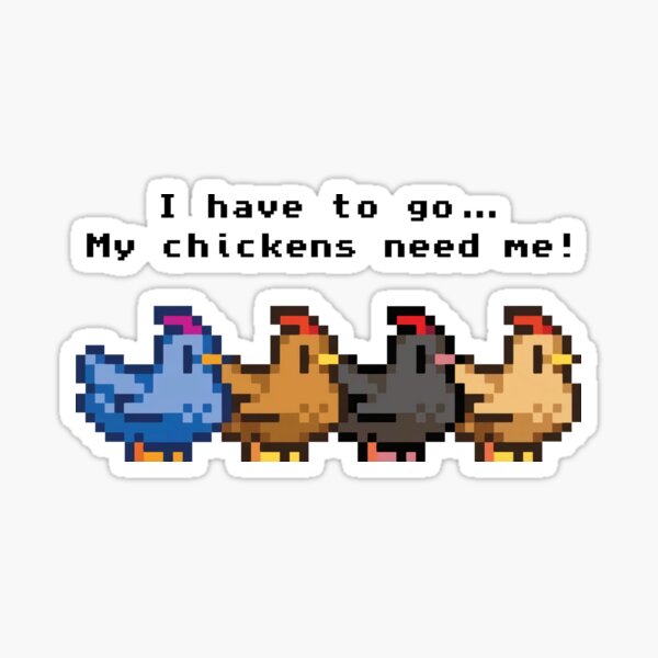 Aperçu de l'œuvre Je dois y aller Mes poulets ont besoin de moi créée et vendue par arhpfawlel.