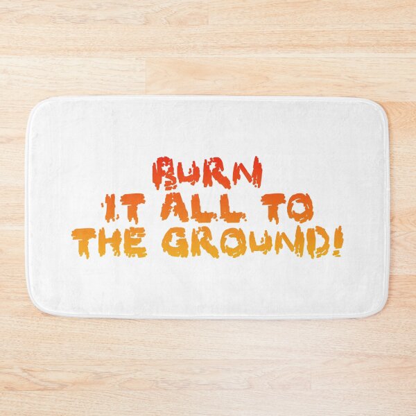 Item preview, Burn it all to the ground (on white) designed and sold by DotorEaon.