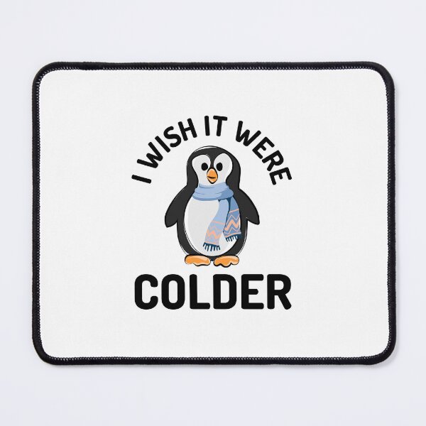 Item preview, I Wish It Were Colder designed and sold by incred.