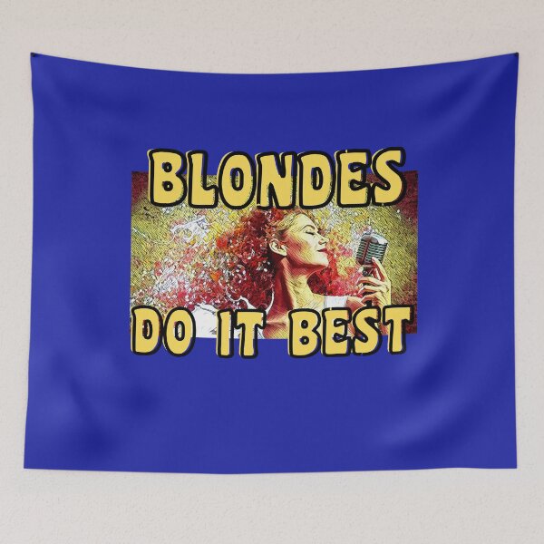 Item preview,  BLONDES DO IT BEST designed and sold by starfishstuff.