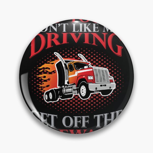 Item preview, Get Off The Sidewalk-gift for truck drivers designed and sold by BRtisticDesigns.