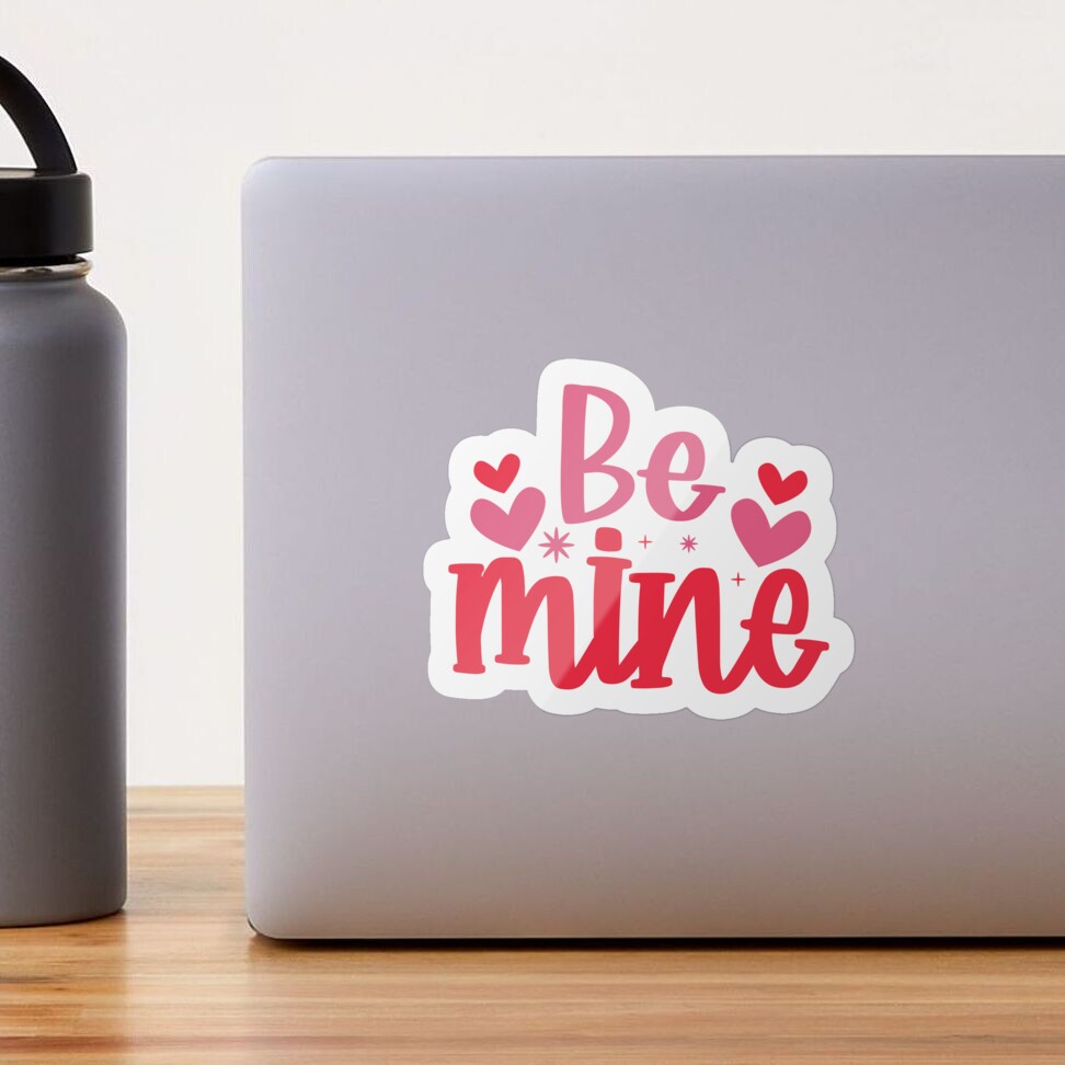 Be Mine Sticker, Be Mine Sticker, Valentine Sticker, Valentine's Day  Stickers, Valentine Stickers, Happy Valentine Stickers, Happy Valentines  Day Stickers Sticker for Sale by mahsanart