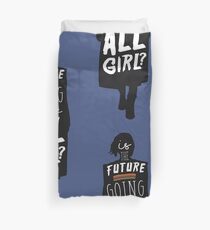 Is the Future Going to Be ALL Girl? Duvet Cover