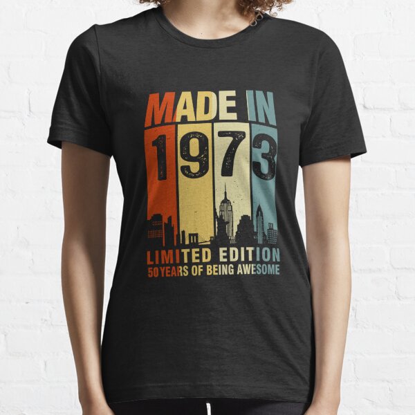 Made In 1973 Limited Edition 50 Years Of Being Awesome Essential T-Shirt