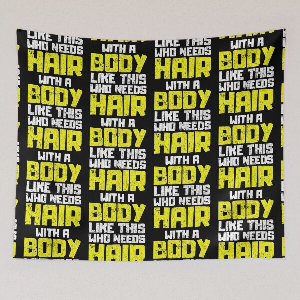 Item preview, With a Body Like This Who Needs Hair designed and sold by FNStuff.