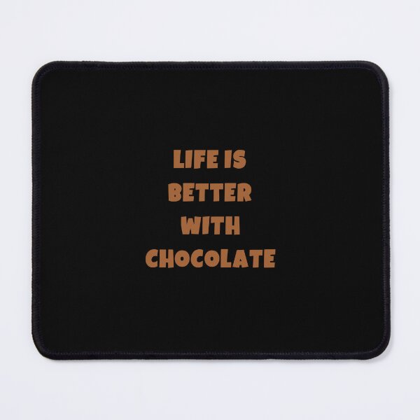 Item preview, life is better with chocolate designed and sold by Akimatax ✯✯✯✯✯.