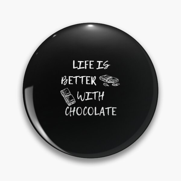 Item preview, life is better with chocolate designed and sold by Akimatax ✯✯✯✯✯.