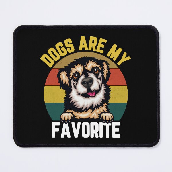 Item preview, Now Dogs Are My Favorite Here designed and sold by BGRS.
