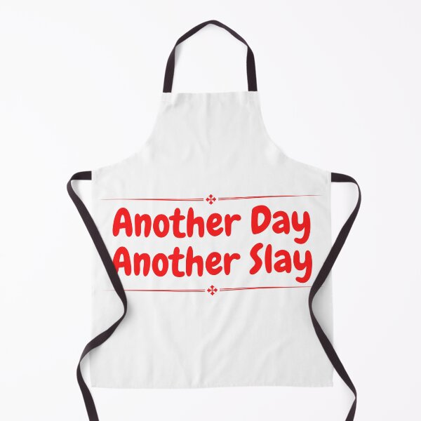Item preview, Another Day Another Slay designed and sold by slikar.