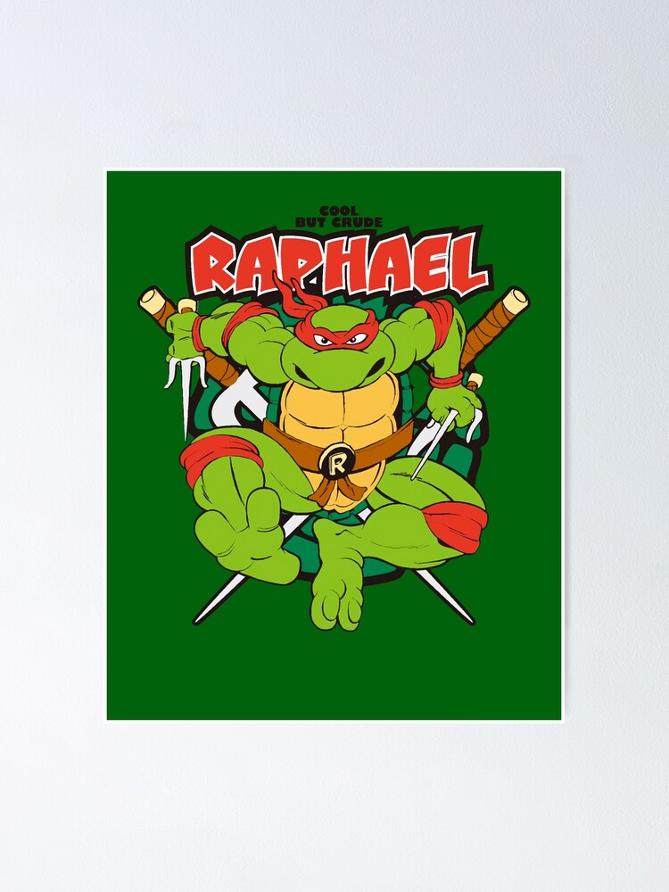 Official Teenage Mutant Ninja Turtles Cool But Crude Raphael T