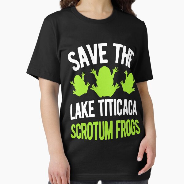 Item preview, Save The Lake Titicaca Scrotum Frogs designed and sold by AurlexTees.