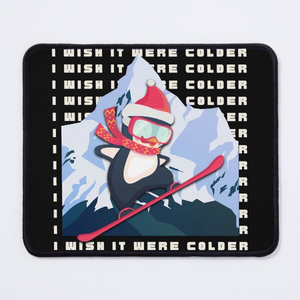 Item preview, I Wish It Were Colder Funny Cold Days Snow Penguins Ski designed and sold by CoolCreative.
