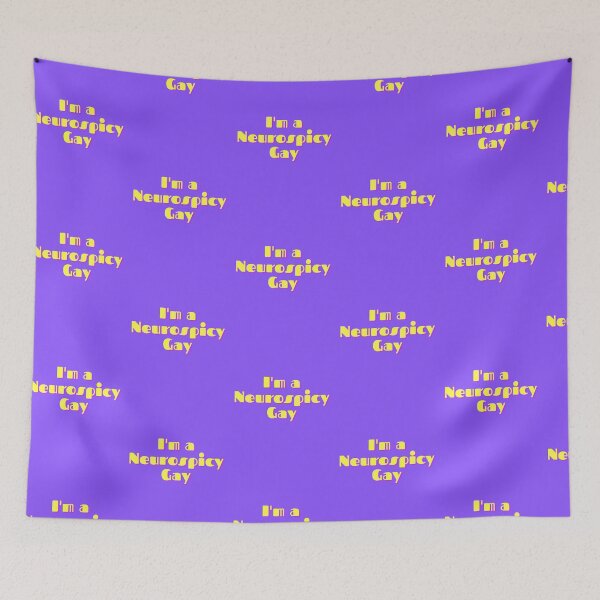 Item preview, I'm a Neurospicy Gay - purple designed and sold by ChanelleFyve.