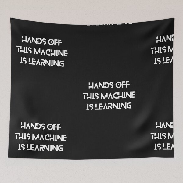 Item preview, Hands off this Machine Learning  designed and sold by t1n3333.
