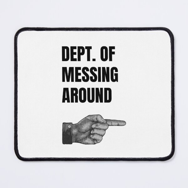 Item preview, Dept of Messing Around designed and sold by SirenSeventyOne.