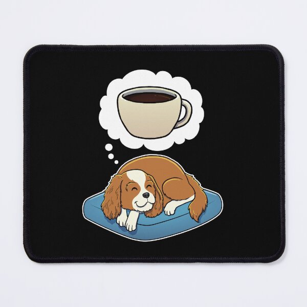 Item preview, Cavalier King Charles Spaniel dreaming about Black Coffee designed and sold by DoggieDelights.