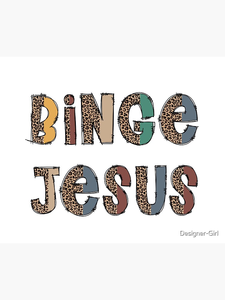 "Binge Jesus Funny Christian Believer Bible Sarcastic Leopard" Sticker