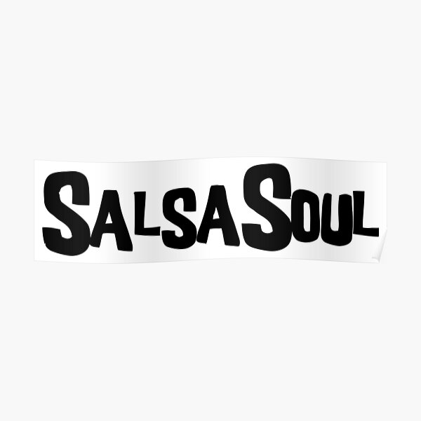 "Salsa Soul Black Logo" Poster by 108dragons Redbubble