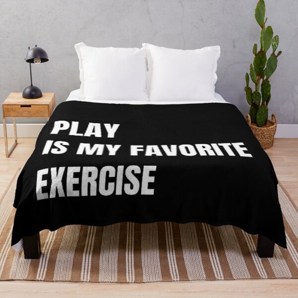 Item preview, Play Is My Favorite Exercise designed and sold by mystylecorner.