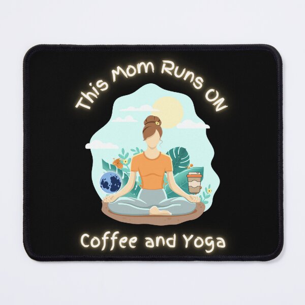 Item preview, This Mom Runs On Coffee And Yoga designed and sold by astralsecret.