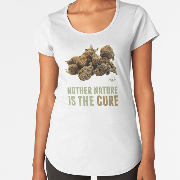 Mother Nature is the Cure Premium Scoop T-Shirt